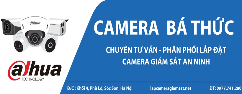 Lắp Đặt Camera Tại Sóc Sơn - Camera Bá Thức