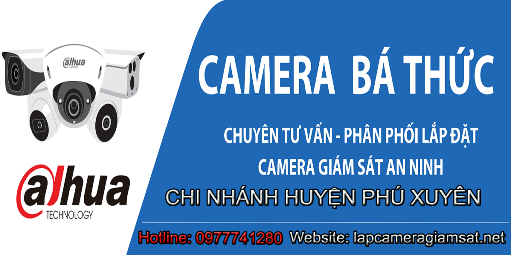 Lắp Camera Tại Phú Xuyên - Camera Bá Thức